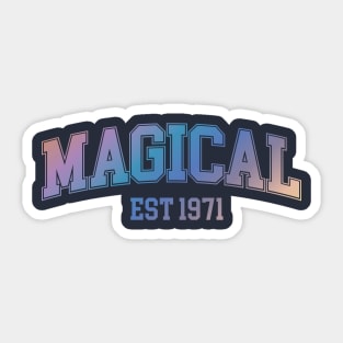 Magical Est 1971 Sticker